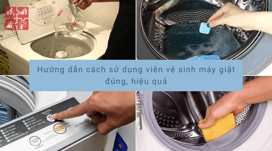 Hướng dẫn cách sử dụng viên vệ sinh máy giặt